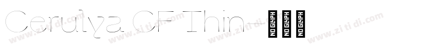 Cerulya CF Thin字体转换 Cerulya CF Thin字体转换